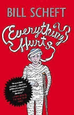 Everything Hurts