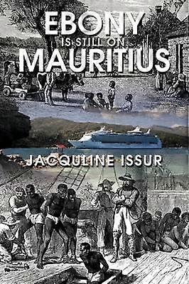 Ebony is Still on Mauritius