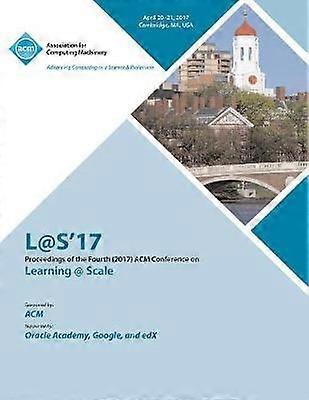 L@S 2017 Quarta (2017) Conferenza ACM sull'apprendimento @ scala