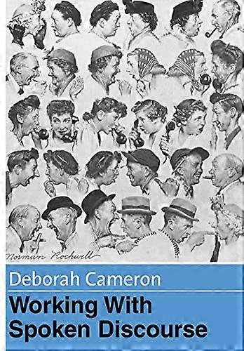 Working with Spoken Discourse