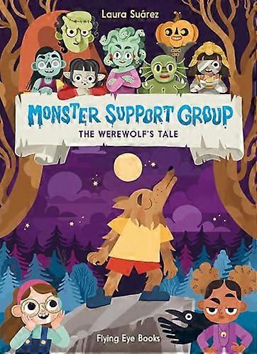 Monster Support Group: The Werewolfs Tale