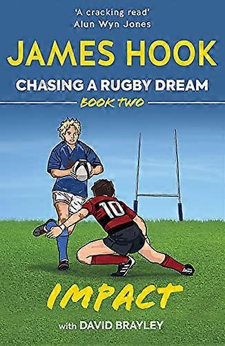 Chasing a Rugby Dream Book Two Impact