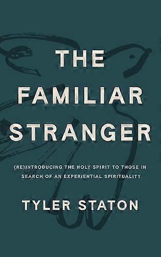 The Familiar Stranger by Tyler Staton Paperback Book