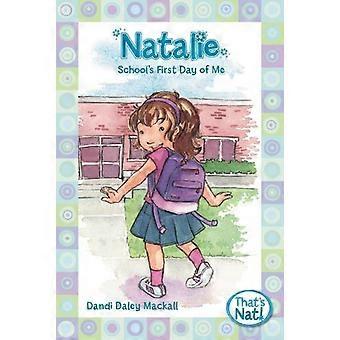 The Natalie School's First Day Of Me - DANDI DALEY MACKALL - Paperback - en Book