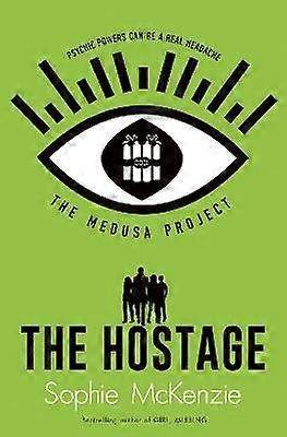 The Medusa Project: The Hostage