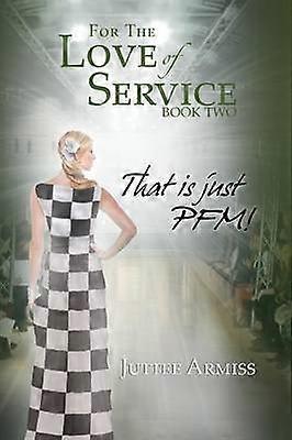For the Love of Service Book 2