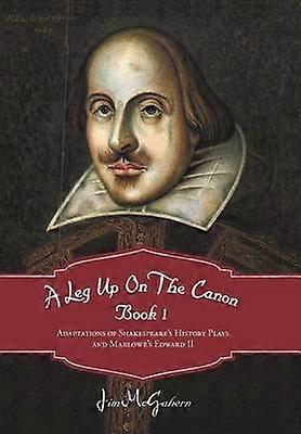 A Leg Up on the Canon Book 1