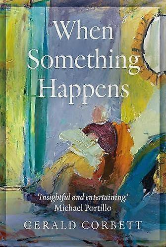 When Something Happens - Gerald Corbett - Hardback - English Book - Memoirs