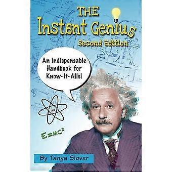 The Instant Genius: An Indispensable Handbook for Know-It-Alls (Second Edition)