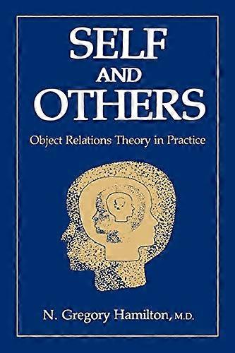 Self and Others : Object Relations Theory in Practice