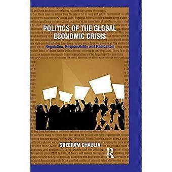 La politique de la crise économique mondiale : réglementation, responsabilité et radicalisme