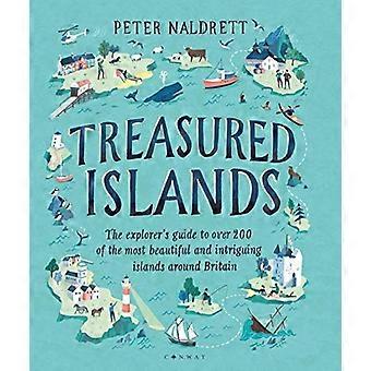 Treasured Islands: Explorer's Guide till 200 av de vackraste och mest spännande öarna runt Storbritannien