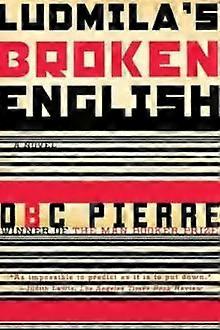 Ludmilas Broken English - DBC Pierre