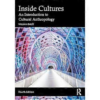 Inside Cultures An Introduction to Cultural Anthropology