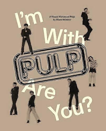 Im With Pulp Are You?