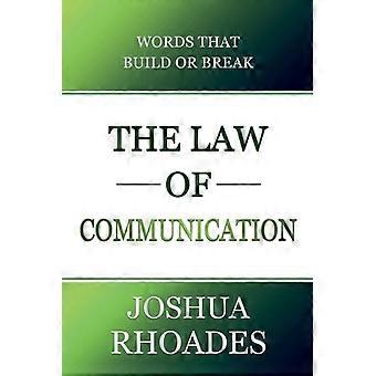 The Law of Communication Words That Build Or Break