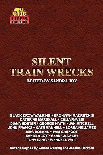 Life's toolbox silent train wrecks