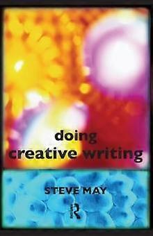 Doing Creative Writing - Steve May - Paperback - en Book