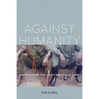 Against Humanity - Sam Dubal - Hardback - en Book