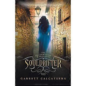 Souldrifter - Garrett Calcaterra