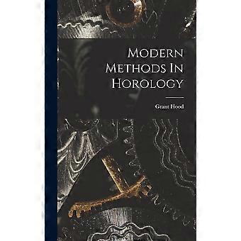 Modern methods in horology