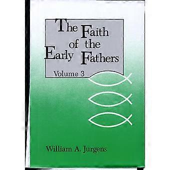 The faith of the early fathers