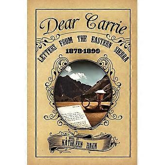 Dear carrie letters from the eastern sierra 1878-1899