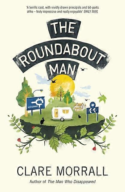 The Roundabout Man - Clare Morrall