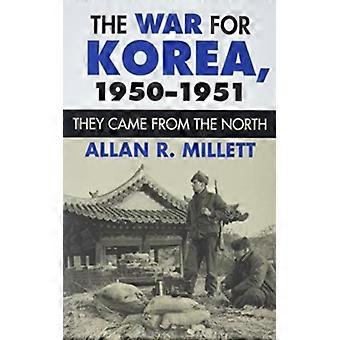 The War For Korea 1950-1951 They Came From The North - Allan R. Millett - Paperback - English Book - History