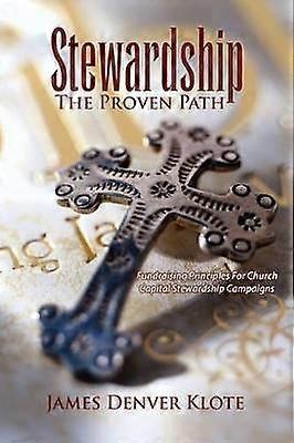 Stewardship The Proven Path