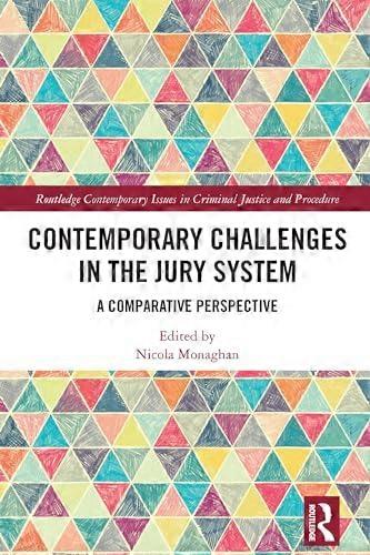 Contemporary Challenges in the Jury System A Comparative Perspective