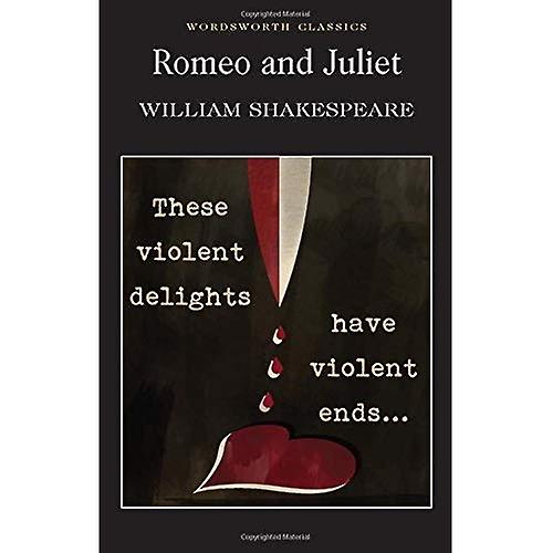 Romeo and Juliet (Wordsworth Classics)