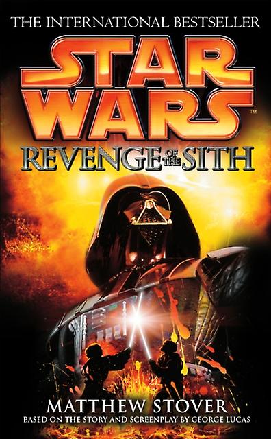 Star Wars Episode Iii Revenge Of The Sith by Matthew Stover Paperback