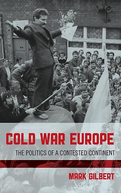 Cold War Europe by Mark Gilbert Paperback Book