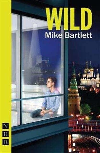 Wild by Mike Bartlett Paperback