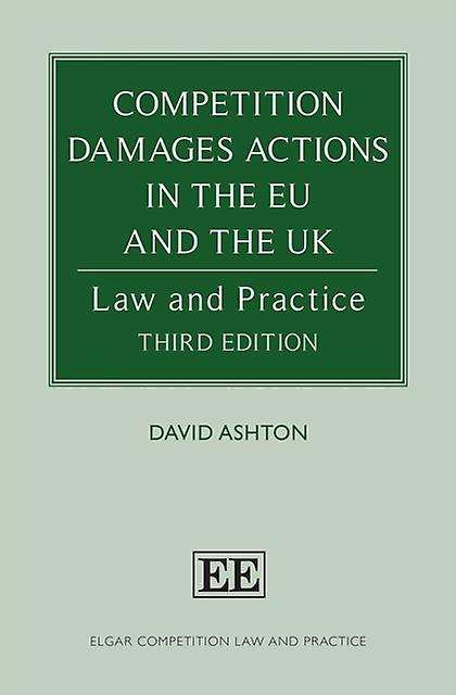 Competition Damages Actions In The Eu And The Uk by David Ashton Paperback Book