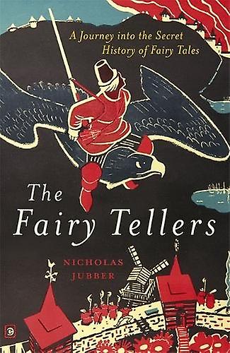The Fairy Tellers by Nicholas Jubber Hardback Book