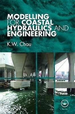 Modelling for Coastal Hydraulics and Engineering