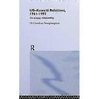 US-Kuwaiti Relations 1961-1992