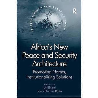 Africa's New Peace and Security Architecture