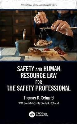 Safety and Human Resource Law for the Safety Professional