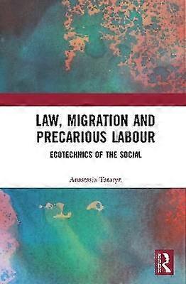 Law Migration and Precarious Labour