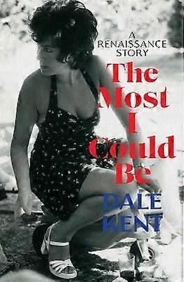 The Most I Could Be - A Renaissance Story