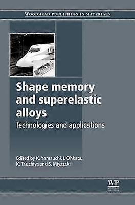 Shape Memory and Superelastic Alloys