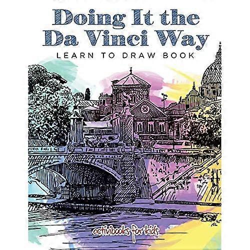 Doing It the Da Vinci Way: Learn to Draw Book