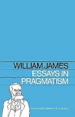 Essays in Pragmatism