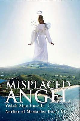 MISPLACED ANGEL A Novel