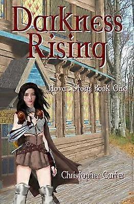 Darkness Rising Nova's Story Book One