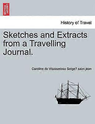 Sketches and Extracts from a Travelling Journal