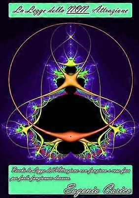 La Legge Della Non Attrazione